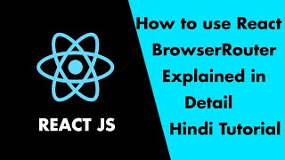 How to Use React Router Explained in Hindi  useParams Hooks BrowserRouter Switch and Link [upl. by Luisa942]