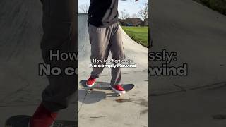 How to effortlessly no comply rewind [upl. by Jedidiah131]