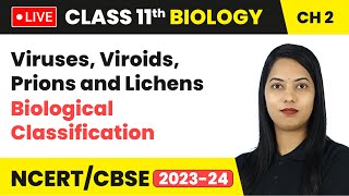 Viruses Viroids Prions and Lichens  Biological Classification  Class 11 Biology Chapter 2  LIVE [upl. by Anaili]