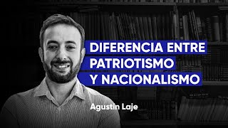 Diferencia entre PATRIOTISMO y NACIONALISMO en 3 minutos  Agustín Laje [upl. by Joane]