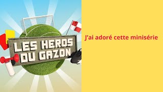 mon avis sur les héros du gazon [upl. by Laehplar870]