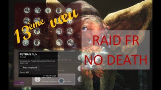 DESTINY2 PETRAS RUN FR ☠  RAID DERNIER VOEU SANS AUCUNE MORT [upl. by Akitan246]