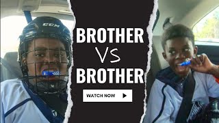 Brothers Compete for Whos Going Make it to NHL [upl. by Scully]