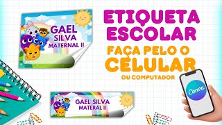 Etiqueta Escolar feita no celular com Canva Grátis  Muito Fácil de Fazer [upl. by Noval72]