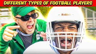 Different types of Football Players w gavinblake23 [upl. by Domph]