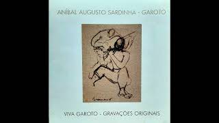 1 Improviso Aníbal Augusto Sardinha o Garoto [upl. by Notgnilliw802]