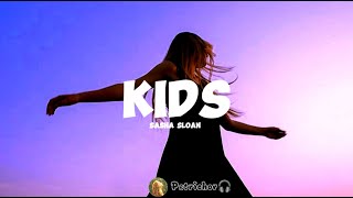 Sasha Sloan  Kids Lyrics [upl. by Rizas288]