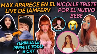 MAX Y IAMFERV JUNTOS EN UN LIVE  NIKKI TRISTE POR SU BEBE [upl. by Leval]