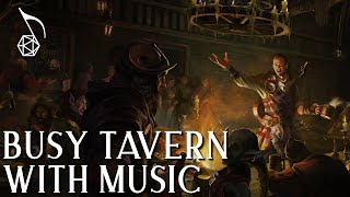 Busy Tavern Ambience with Music  Fantasy  DampD amp RPG Soundscape for Streaming or Playing at Home [upl. by Ainnek]