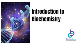 Introduction to Biochemistry and Biomolecules  BiochemSerye [upl. by Ecnahc]