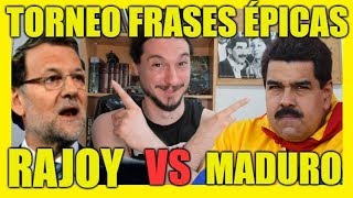 MADURO vs RAJOY  ¿Quién mete más la pata  Frases de Personajes 02 [upl. by Adnalahs]