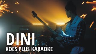 DINI KOES PLUS HARD BEAT II  KARAOKE [upl. by Sabir]