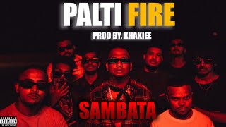 PALTI FIRE   SAMBATA00OFFICIAL MUSIC VIDEO [upl. by Eppillihp]