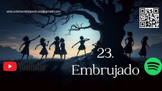 23 Embrujado [upl. by Artinahs]