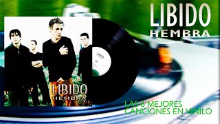 LIBIDO  las 6 mejores del álbum Hembra  Vinyl Sound  HD [upl. by Alakam962]