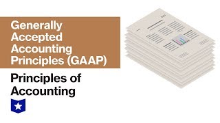 Generally Accepted Accounting Principles GAAP  Principles of Accounting [upl. by Swanhildas524]