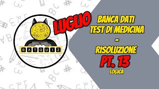 NUOVA BANCA DATI MEDICINA  LOGICA  LUGLIO 2024  PARTE 13 [upl. by Annaehs]