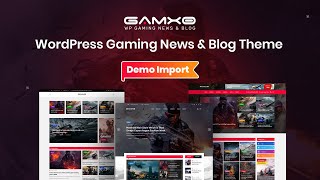 Gamxo  WordPress Gaming News amp Blog Theme Demo Import [upl. by Jourdan748]