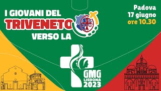 I giovani del Triveneto verso la GMG Lisbona 2023 [upl. by Enihsnus22]