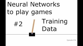 Training Data  Training a neural network to play a game with TensorFlow and Open AI p2 [upl. by Nallij]