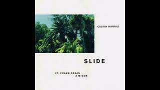 Calvin Harris  Slide ft Frank Ocean Migos Radio Edit [upl. by Rihana]