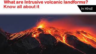 Intrusive Volcanic landformBatholithslaccolithslopolithPhacolithSillsDykes [upl. by Alexandr669]