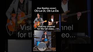 Ob La Di Ob La Da  Rock trio live cover shorts [upl. by Nirrek185]