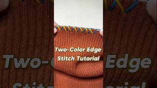 TwoColor Edge Stitch Tutorial embroidery sewing [upl. by Walke]