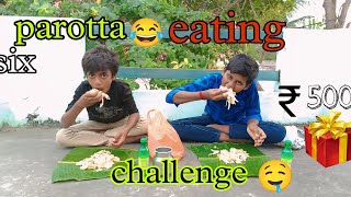 parotta eating 🤤🤤😂challenge six parotta🤤🤤 [upl. by Ahkos345]