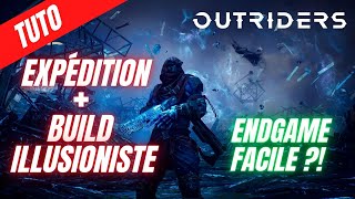 OUTRIDERS TUTO  COMMENT DETRUIRE LE ENDGAME BUILD ILLUSIONNISTE  EXPÉDITION [upl. by Sokem]