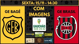 AO VIVO  GE BAGÉ X GE BRASIL  GAUCHÃO SÉRIE A2  SUB 20  COM IMAGENS [upl. by Notnerb622]