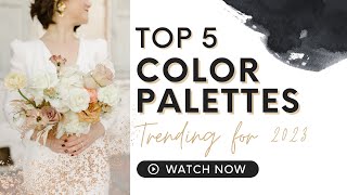 Hottest Wedding Color Palettes Trending for 2023 [upl. by Yared328]