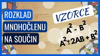 Rozklad mnohočlenu na součin pomocí vzorců [upl. by Scarface707]