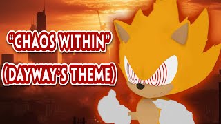 “Chaos Within” Dayway’s Theme  Ai Generated [upl. by Steven]