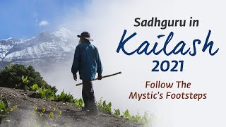 Kailash with Sadhguru 2021  A Journey of a Lifetime [upl. by Bren]