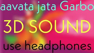 Aavata jata Garbo in 3D SOUND MYSTIC MUSIC [upl. by Ydissahc]