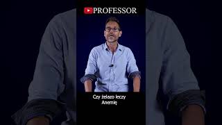 Czy żelazo leczy anemię  Professor [upl. by Colligan]