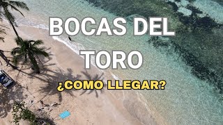 Como llegar a BOCAS DEL TORO desde CIUDAD DE PANAMÁ [upl. by Yentirb]