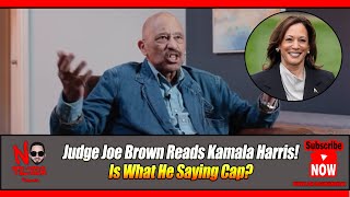 Judge Joe Brown Reads Kamala Harris On Art Of Dialogue Interview [upl. by Anid856]