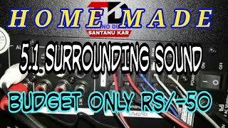 How to convert any hometheater to 51 surrounding sound only Rs50Home made 2017 Hindi [upl. by Millisent]