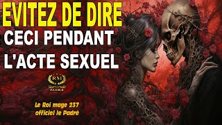 ÉVITEZ DE DIRE CECI PENDANT LACTE SEXUEL spirituality [upl. by Sorcim]