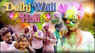 दिल्ली Vali Holi  Holi 2020  GAURAV ARORA [upl. by Niatsirhc]