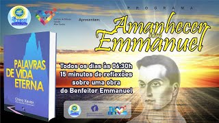 PROGRAMA AMANHECER COM EMMANUEL  LIÇÃO 02  LIVRO PALAVRAS DE VIDA ETERNA [upl. by Narahs]