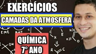 06  Exercícios camadas da atmosfera  7° Ano [upl. by Eniahpets465]