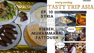 Syria 3 Mezze Dishes  Kibbeh Muhammara Fattoush  كبة محمرة فتوش  Tasty Trip Asia Ep 10 [upl. by Anilrac]