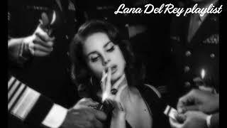 playlist  Lana Del Rey [upl. by Nylodnew]