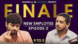 9 To 5  EP 5 Finale  New Employee  CottonkingOfficial  Marathi Web Series  Bhadipa [upl. by Foss]