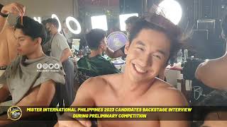 BACKSTAGE INTERVIEW WITH MISTER INTERNATIONAL PHILIPPINES 2023 DURING PRELIMINARY COMPETITION [upl. by Rebel]