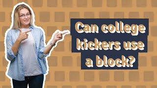 Can college kickers use a block [upl. by Codi]