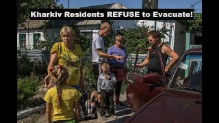 Why Kharkiv Residents REFUSE to evacuate despite Russian Offensive The reason may surprise you [upl. by Booma]